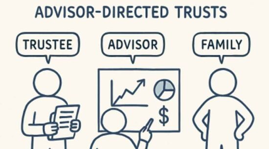 How Advisor-Directed Trusts Can Streamline Your Wealth Management