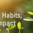 The Power of Daily Practices